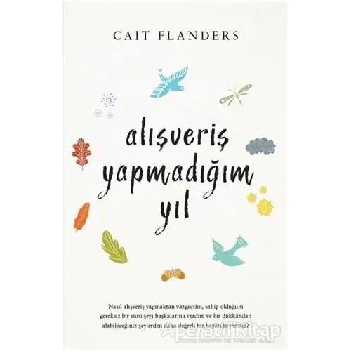 Alışveriş Yapmadığım Yıl - Cait Flanders - Butik Yayınları