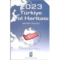 2023 Türkiye Yol Haritası - Mehmet Öğütçü - Etkileşim Yayınları