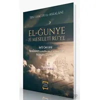 El-Ğunye Fi Meseleti Rüye - İbn-i Hacer El-Askalani - İlim ve Hikmet Yayınları