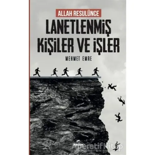 Allah Resulünce Lanetlenmiş Kişiler ve İşler - Mehmet Emre - Ravza Yayınları