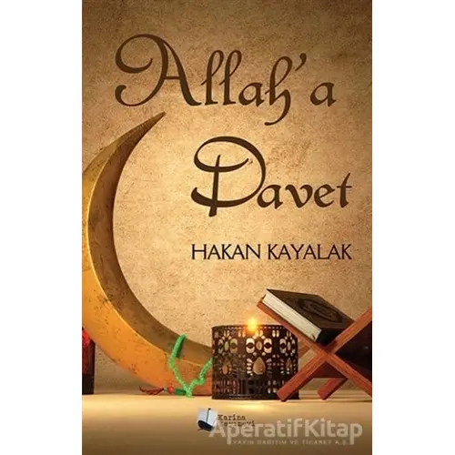 Allah’a Davet - Hakan Kayalak - Karina Yayınevi