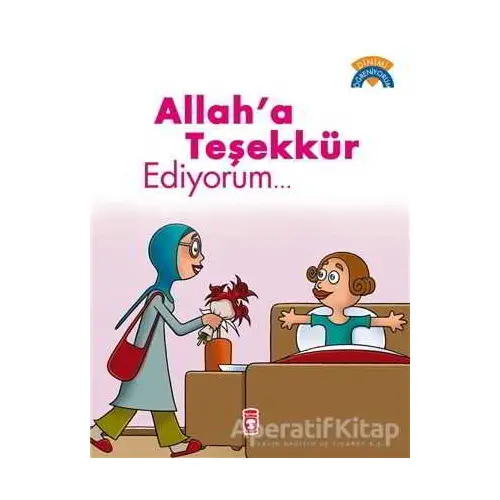 Allah’a Teşekkür Ediyorum - Çiğdem Özmen - Timaş Çocuk