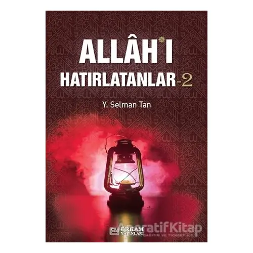 Allahı Hatırlatanlar-2 - Y. Selman Tan - Erkam Yayınları