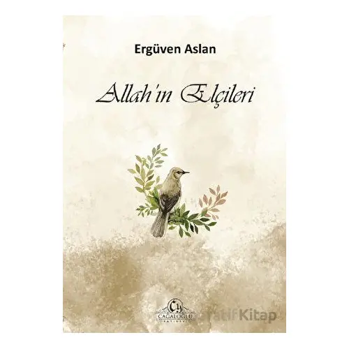 Allah’ın Elçileri - Ergüven Aslan - Cağaloğlu Yayınevi