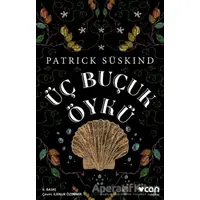 Üç Buçuk Öykü - Patrick Süskind - Can Yayınları