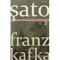 Şato - Franz Kafka - Timaş Yayınları