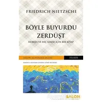 Böyle Buyurdu Zerdüşt - Friedrich Wilhelm Nietzsche - Salon Yayınları