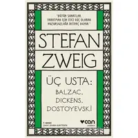 Üç Usta: Balzac, Dickens, Dostoyevski - Stefan Zweig - Can Yayınları