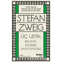 Üç Usta: Balzac, Dickens, Dostoyevski - Stefan Zweig - Can Yayınları