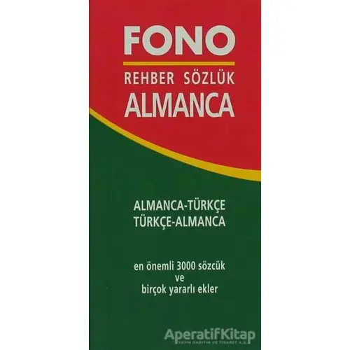 Almanca / Türkçe – Türkçe / Almanca Rehber Sözlük - Kolektif - Fono Yayınları