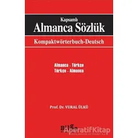 Kapsamlı Almanca Sözlük - Vural Ülkü - Bilge Kültür Sanat