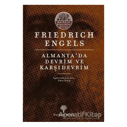 Almanya’da Devrim ve Karşıdevrim - Friedrich Engels - Yordam Kitap