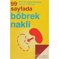 99 Sayfada Böbrek Nakli - Alper Demirbaş - İş Bankası Kültür Yayınları
