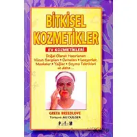 Bitkisel Kozmetikler Ev Kozmetikleri - Greta Breedlove - Platform Yayınları