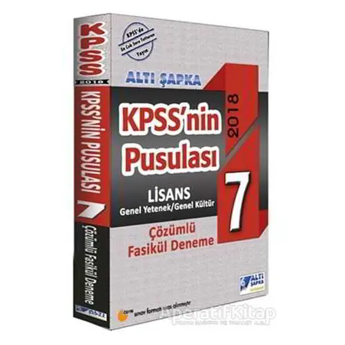 Altı Şapka KPSS nin Pusulası Genel Yetenek Genel Kültür Çözümlü 7 Fasikül Deneme 2018