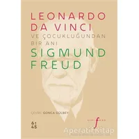 Leonardo da Vinci ve Çocukluğundan Bir Anı - Sigmund Freud - Altıkırkbeş Yayınları