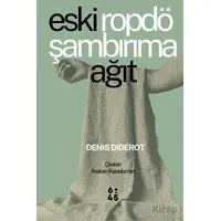 Eski Ropdöşambırıma Ağıt - Denis Diderot - Altıkırkbeş Yayınları