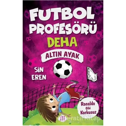 Altın Ayak - Futbol Profesörü Deha 3 - Sin Eren - Dokuz Çocuk