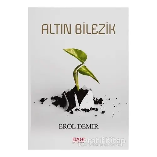 Altın Bilezik - Erol Demir - Dahi Yayıncılık