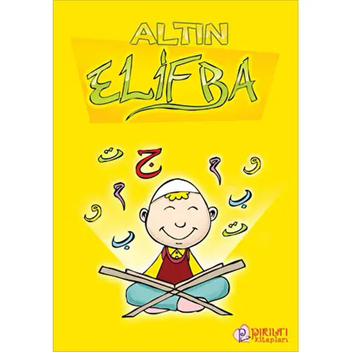 Altın Elifba - Banu Saymaz - Pırıltı Kitapları - Erkam