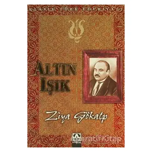 Altın Işık - Ziya Gökalp - Altın Kitaplar