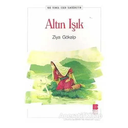 Altın Işık - Ziya Gökalp - Bilge Kültür Sanat