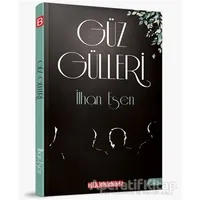 Güz Gülleri - İlhan Esen - Bilgeoğuz Yayınları