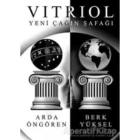 Vitriol - Yeni Çağın Şafağı - Berk Yüksel - Altın Kitaplar