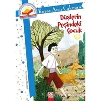 Düşlerin Peşindeki Çocuk - Koray Avcı Çakman - Altın Kitaplar