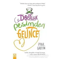 Dostluk Peşimden Gelince - Paul Griffin - Altın Kitaplar