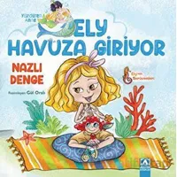 Ely Havuza Giriyor - Nazlı Denge - Altın Kitaplar