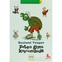 Paten Giyen Kaplumbağa - Bestami Yazgan - Nar Yayınları
