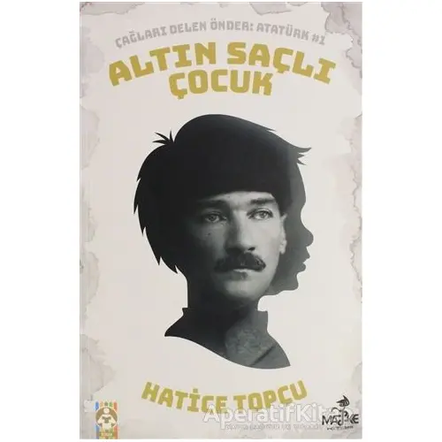 Altın Saçlı Çocuk - Hatice Topçu - Maske Kitap