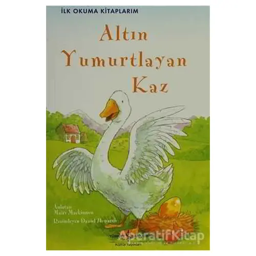 Altın Yumurtlayan Kaz - Ezop - İş Bankası Kültür Yayınları