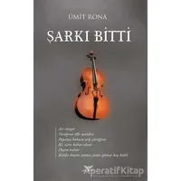 Şarkı Bitti - Ümit Rona - Altınordu Yayınları