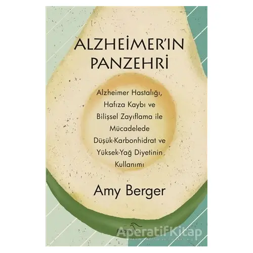 Alzheimerın Panzehri - Amy Berger - Paloma Yayınevi