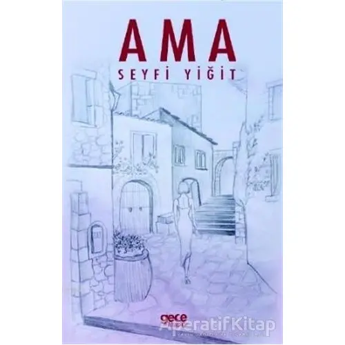 Ama - Seyfi Yiğit - Gece Kitaplığı