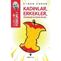 Kadınlar, Erkekler, Cinslikler ve Cinsellikler - Sinan Canan - Tuti Kitap