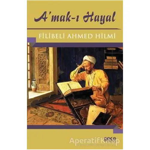 Amak-ı Hayal - Şehbenderzade Filibeli Ahmed Hilmi - Gece Kitaplığı