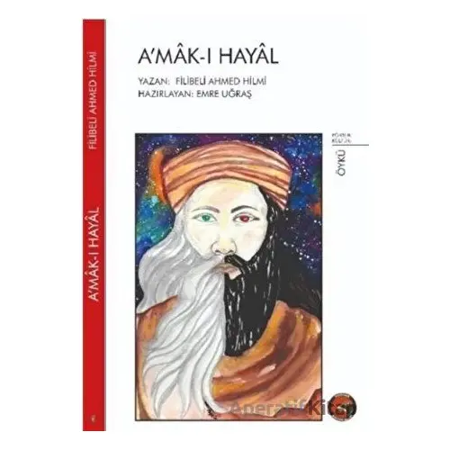 Amak-ı Hayal - Şehbenderzade Filibeli Ahmed Hilmi - Porsuk Kültür Yayıncılık