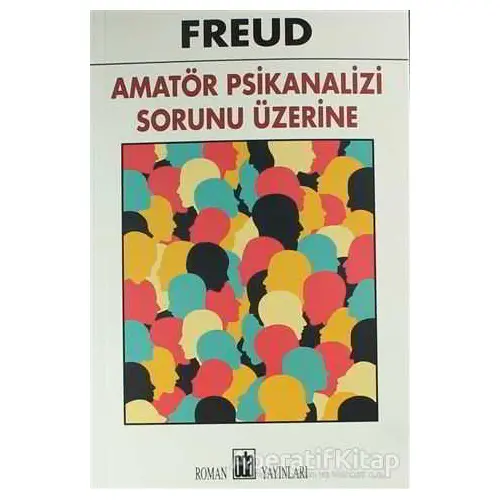 Amatör Psikanalizi Sorunu Üzerine - Sigmund Freud - Oda Yayınları