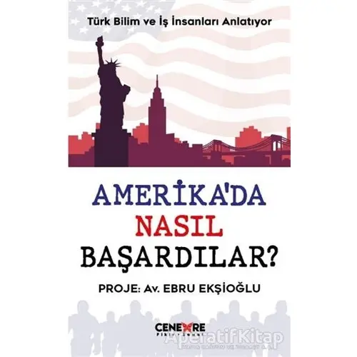 Amerika’da Nasıl Başardılar? - Ebru Ekşioğlu - Cenevre Fikir Sanat