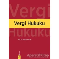 Vergi Hukuku - Özgür Biyan - Dora Basım Yayın