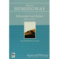 Kilimanjaro’nun Karları Bütün Eserleri: 9 - Ernest Hemingway - Bilgi Yayınevi