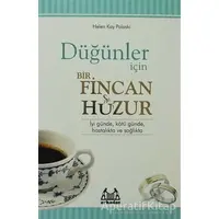 Düğünler İçin Bir Fincan Huzur - Helen Kay Polaski - Arkadaş Yayınları