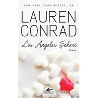 Los Angeles Şekeri - Lauren Conrad - Pegasus Yayınları