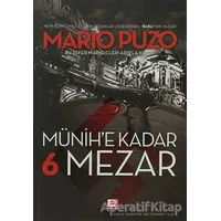 Münih’e Kadar 6 Mezar - Mario Puzo - E Yayınları