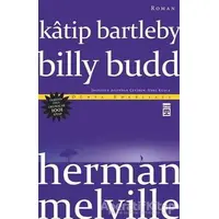 Katip Bartleby - Billy Budd - Herman Melville - Timaş Yayınları