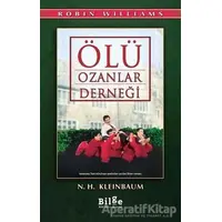 Ölü Ozanlar Derneği - N .H. Kleinbaum - Bilge Kültür Sanat