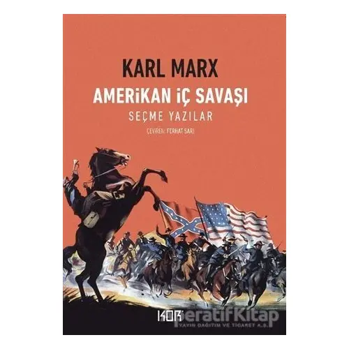 Amerikan İç Savaşı - Karl Marx - Kor Kitap